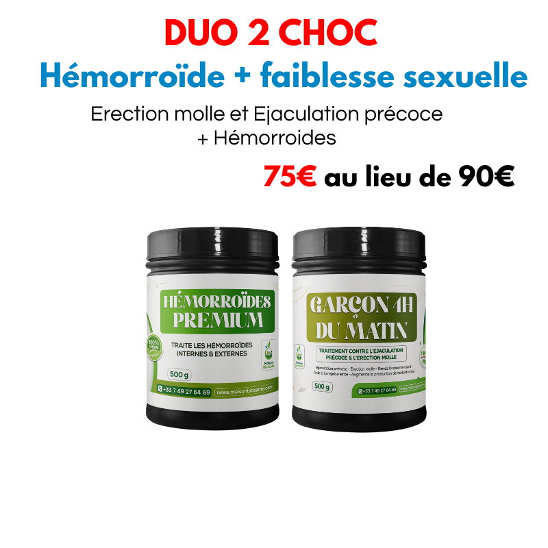 DUO 2 CHOC : hémorroïdes & faiblesse
